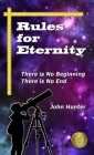 Rules for Eternity By John Hunter, Philip Rayment (Editor) Cover Image