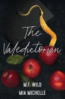 The Valedictorian By M. F. Wild, Mia Michelle Cover Image