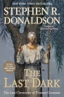 The Last Dark (Last Chronicles of Thomas Covenant #4) Cover Image