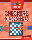 Checkers for Beginners (Game On!) By Jon Tremaine Cover Image