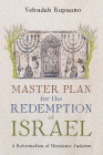 Master Plan for the Redemption of Israel By Yehudah Rapuano Cover Image