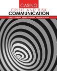 Casing Crisis and Risk Communication By Corey Liberman, Dariela Rodriguez, Theodore Avtgis Cover Image