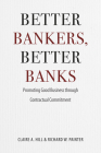 Better Bankers, Better Banks: Promoting Good Business through Contractual Commitment Cover Image