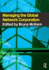 Managing the Global Network Corporation Cover Image