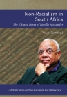 Non-Racialism in South Africa: The life and times of Neville Alexander By Allan Zinn (Editor) Cover Image