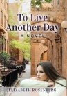 To Live Another Day By Elizabeth Rosenberg Cover Image
