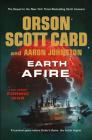 Earth Afire (The First Formic War #2) By Orson Scott Card, Aaron Johnston Cover Image