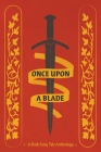 Once Upon a Blade By Kailey Alessi Cover Image