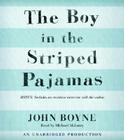The Boy in the Striped Pajamas By John Boyne, Michael Maloney (Read by) Cover Image