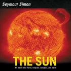 The Sun: Revised Edition By Seymour Simon Cover Image