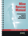 Mine Rescue Manual: A Comprehensive Guide for Mine Rescue Team Members By Chris Enright, Robert L. Ferriter Cover Image