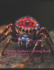 Exotic Spiders Coloring Book By Valeriia Laryoshyna Cover Image