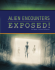 Alien Encounters Exposed! Cover Image
