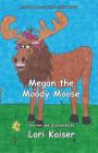 Megan the Moody Moose Cover Image