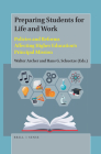 Preparing Students for Life and Work: Policies and Reforms Affecting Higher Education's Principal Mission By Walter Archer (Editor), Hans G. Schuetze (Editor) Cover Image