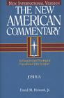 Joshua: An Exegetical and Theological Exposition of Holy Scripture (The New American Commentary #5) By David  M. Howard Cover Image