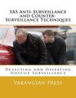 SAS Anti-Surveillance and Counter-Surveillance Techniques By Varangian Press Cover Image