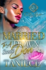 Married To A Down South Don: An Urban Romance By Taniece Cover Image