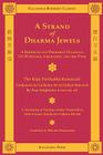 A Strand of Dharma Jewels (Kalavinka Buddhist Classics) By Arya Nagarjuna, Bhikshu Dharmamitra (Translator) Cover Image