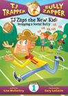Tj Zaps the New Kid #1: Stopping a Social Bully: Stopping a Social Bully (TJ Trapper #1) By Lisa Mullarkey, Gary LaCoste (Illustrator) Cover Image