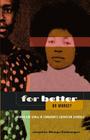 For Better Or Worse? Women And ZANLA In Zimbabwe's Liberation Struggle By Josephine Nhongo-Simbanegavi Cover Image