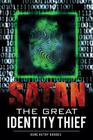 Satan The Great Identity Thief By Gene Autry Rhodes Cover Image