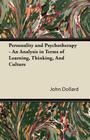 Personality and Psychotherapy - An Analysis in Terms of Learning, Thinking, and Culture Cover Image