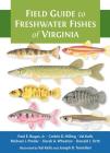 Field Guide to Freshwater Fishes of Virginia Cover Image