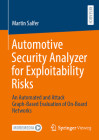 Automotive Security Analyzer for Exploitability Risks: An Automated and Attack Graph-Based Evaluation of On-Board Networks Cover Image