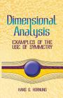 Dimensional Analysis: Examples of the Use of Symmetry (Dover Books on Physics) Cover Image