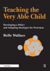 Teaching the Very Able Child: Developing a Policy and Adopting Strategies for Provision (Nace/Fulton Publication) By Belle Wallace Cover Image