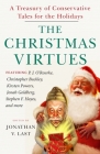 The Christmas Virtues: A Treasury of Conservative Tales for the Holidays Cover Image