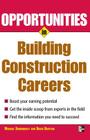 Opportunities in Building Construction Careers (Opportunities in ...) Cover Image