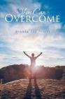 You Can Overcome By Brenda Lee Pruitt Cover Image