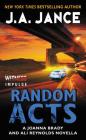 Random Acts: A Joanna Brady and Ali Reynolds Novella By J. A. Jance Cover Image