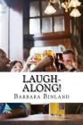 Laugh-along! By Barbara Binland Cover Image