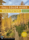 Fall Color Hikes: Washington Cover Image