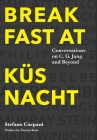 Breakfast At Küsnacht: Conversations on C.G. Jung and Beyond Cover Image