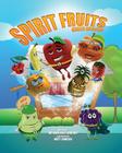 Spirit Fruits!!: Anger Ambush By Matt Johnson (Illustrator), Bryanna Holt Widener Cover Image