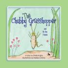 The Chubby Grasshopper and His Two Friends Cover Image