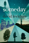 Someday By David Levithan Cover Image