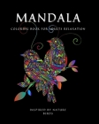 Mandala: Coloring Book for Relaxation Ι Stress Relieving Bird Designs Ι Amazing Mandala ready-to-color pages Ι M By Axinte Cover Image