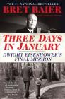 Three Days in January: Dwight Eisenhower's Final Mission (Three Days Series) Cover Image