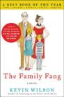 The Family Fang: A Novel By Kevin Wilson Cover Image