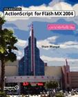 Foundation ActionScript for Macromedia Flash MX 2004 Cover Image