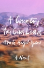 A Country You Can Leave: A Novel Cover Image