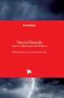 Natural Hazards: Impacts, Adjustments and Resilience By Ehsan Noroozinejad Farsangi (Editor) Cover Image