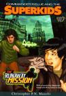 Commander Kellie and the Superkids-The Runaway Mission Novel #10 Cover Image
