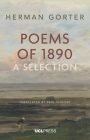 Herman Gorter: Poems of 1890: A Selection By Herman Gorter, Paul Vincent (Translated by) Cover Image