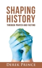 Shaping History through Prayer and Fasting Cover Image